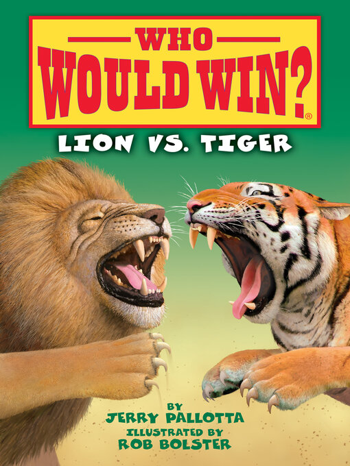 Title details for Lion vs. Tiger by Jerry Pallotta - Available